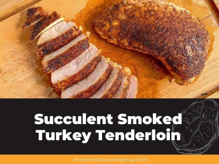 Succulent Smoked Turkey Tenderloin: A Culinary Journey